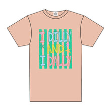 Load image into Gallery viewer, I DILLY AND I DALLY TEE