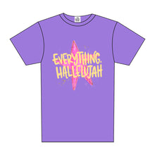 Load image into Gallery viewer, EVERYTHING HALLELUJAH TEE