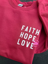 Load image into Gallery viewer, FAITH HOPE LOVE CREWNECK