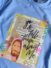 Load image into Gallery viewer, GO AND TELL THEM TEE
