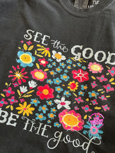 Load image into Gallery viewer, BE THE GOOD TEE
