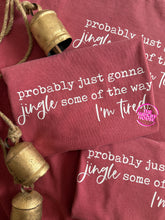 Load image into Gallery viewer, JINGLE SOME OF THE WAY TEE