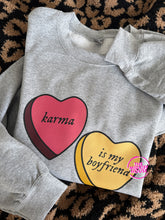 Load image into Gallery viewer, KARMA IS MY BF CREWNECK