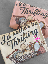 Load image into Gallery viewer, RATHER BE THRIFTING TEE