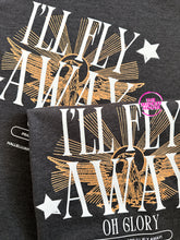 Load image into Gallery viewer, I'LL FLY AWAY TEE