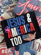 Load image into Gallery viewer, JESUS AND AMERICA TEE