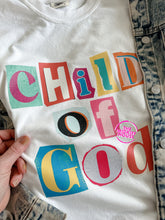 Load image into Gallery viewer, CHILD OF GOD TEE
