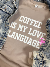 Load image into Gallery viewer, COFFEE IS MY LOVE LANGUAGE CREWNECK
