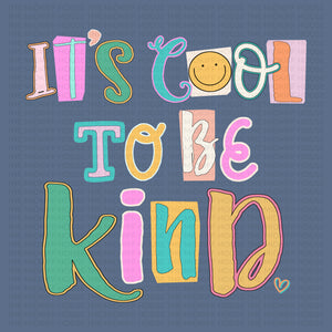 COOL TO BE KIND TEE