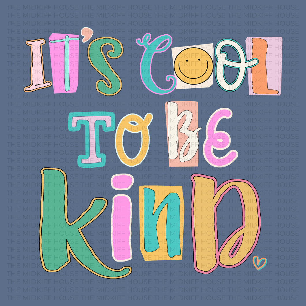 COOL TO BE KIND TEE