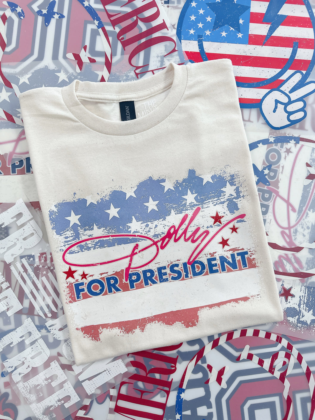 DOLLY FOR PRESIDENT TEE