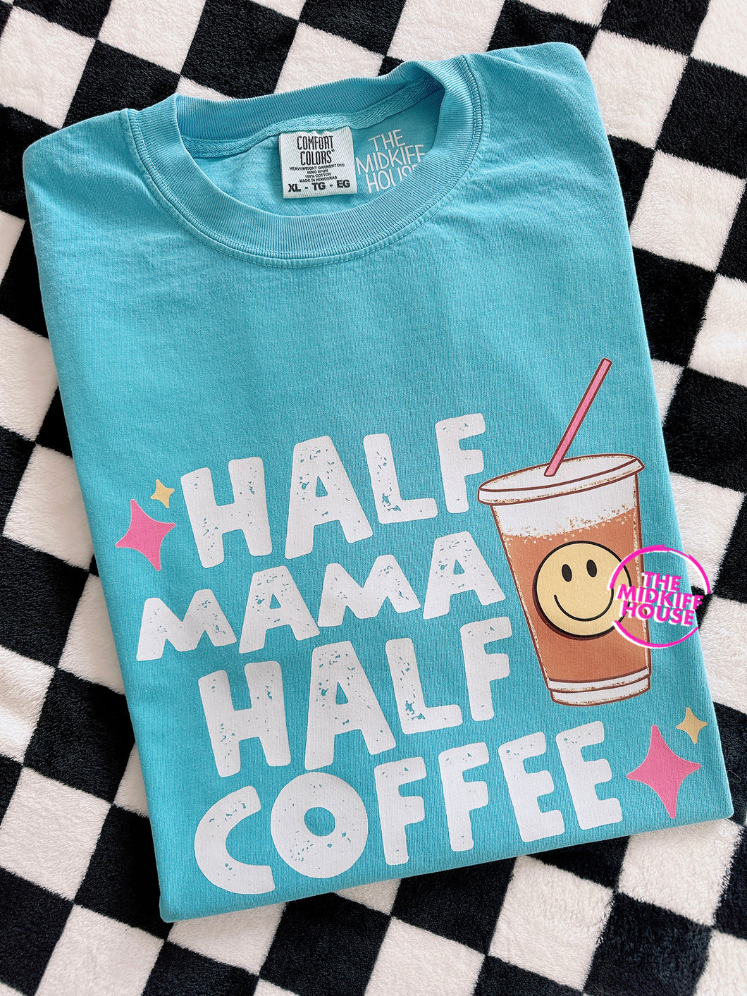HALF MAMA HALF COFFEE