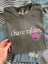 Load image into Gallery viewer, I HAVE RABIES TEE
