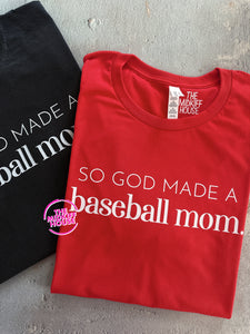 SALE! GOD MADE A BASEBALL MOM TEE