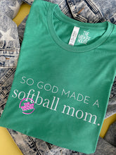 Load image into Gallery viewer, SALE! GOD MADE A SOFTBALL MOM TEE
