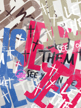 Load image into Gallery viewer, LET THEM SEE YOU PINK TEXT
