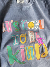Load image into Gallery viewer, COOL TO BE KIND TEE
