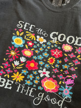 Load image into Gallery viewer, BE THE GOOD TEE
