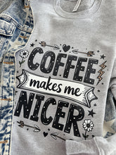 Load image into Gallery viewer, COFFEE MAKES ME NICER CREWNECK
