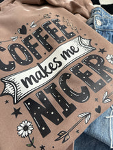 Load image into Gallery viewer, COFFEE MAKES ME NICER CREWNECK
