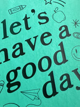 Load image into Gallery viewer, GOOD DAY TEACHER DOODLES TEE
