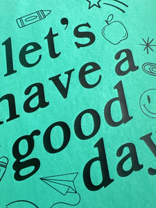 GOOD DAY TEACHER DOODLES TEE