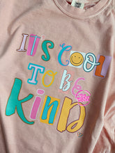 Load image into Gallery viewer, COOL TO BE KIND TEE
