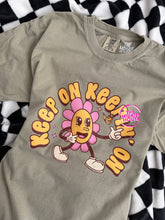 Load image into Gallery viewer, KEEP ON KEEPIN' ON TEE
