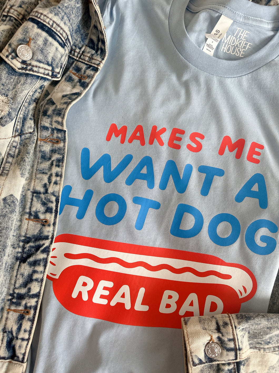 MAKES ME WANT A HOT DOG TEE