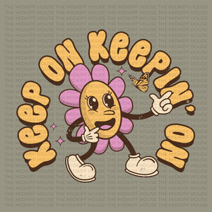 KEEP ON KEEPIN' ON TEE