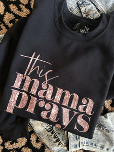 MAMA PRAYS FAUX SPARKLE CREWNECK