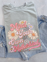 Load image into Gallery viewer, MIND YOUR OWN MOTHERHOOD TEE
