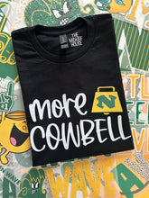 Load image into Gallery viewer, SALE! MORE COWBELL TEE
