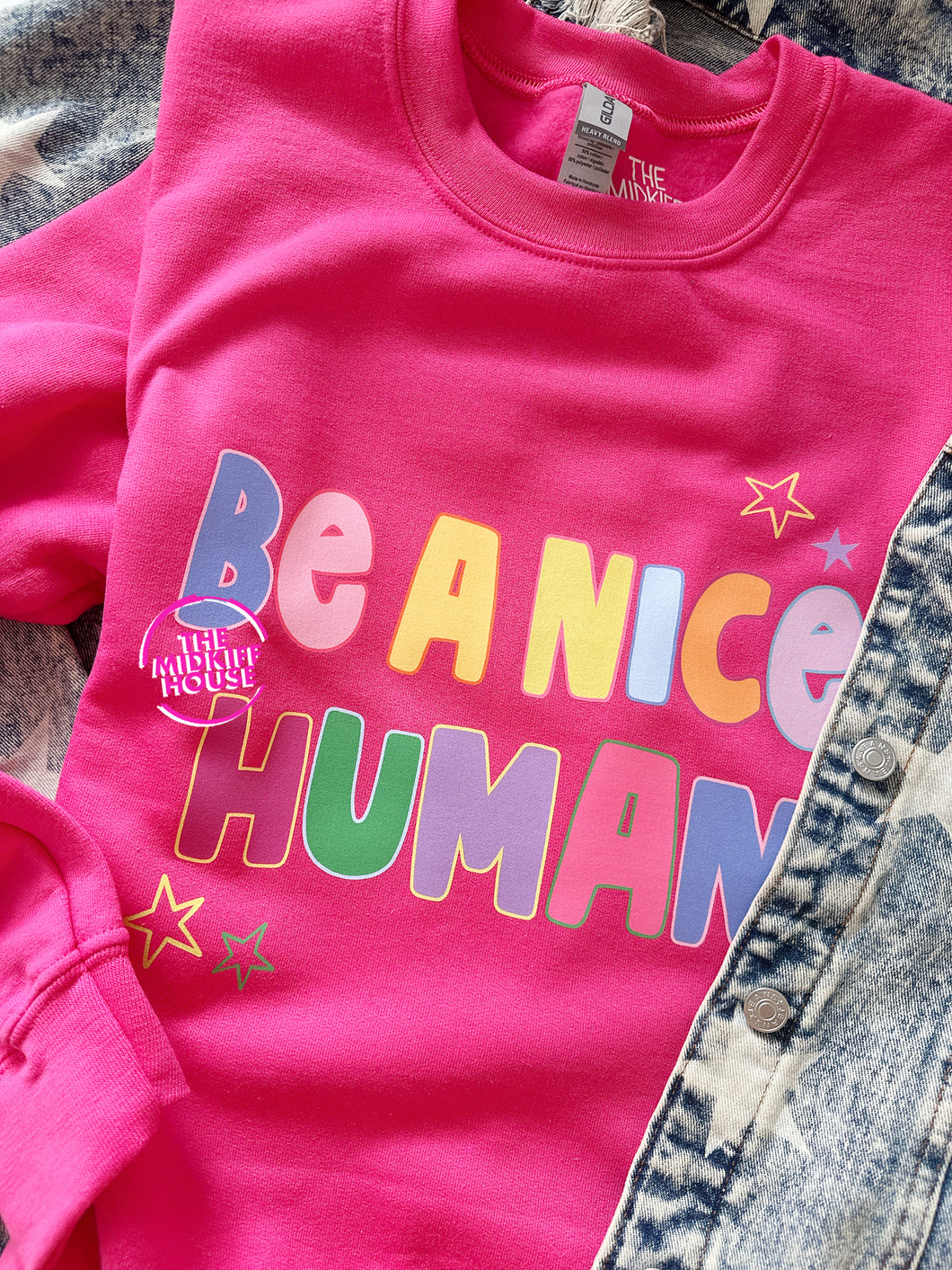BE A NICE HUMAN CREWNECK