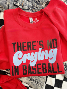 NO CRYING IN BASEBALL CREWNECK