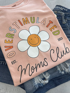 OVERSTIMULATED MOMS CLUB TEE