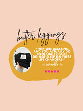 Load image into Gallery viewer, LIKE BUTTER LEGGINGS
