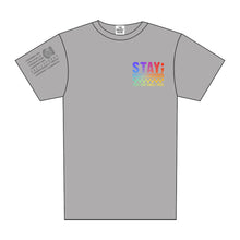 Load image into Gallery viewer, FUNDRAISER: STAY TEE GRAY (EXP IN-STOCK: 9/25/26-10/2/26)
