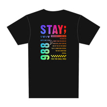 Load image into Gallery viewer, FUNDRAISER: STAY TEE BLACK (EXP IN-STOCK: 9/25/26-10/2/26)
