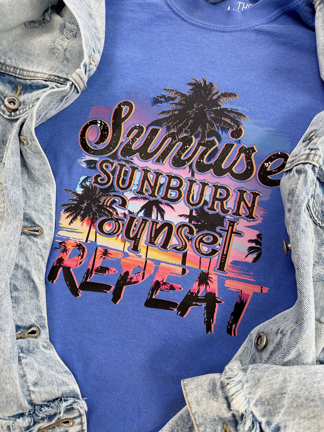 SUNRISE SUNBURN SUNSET REPEAT TEE