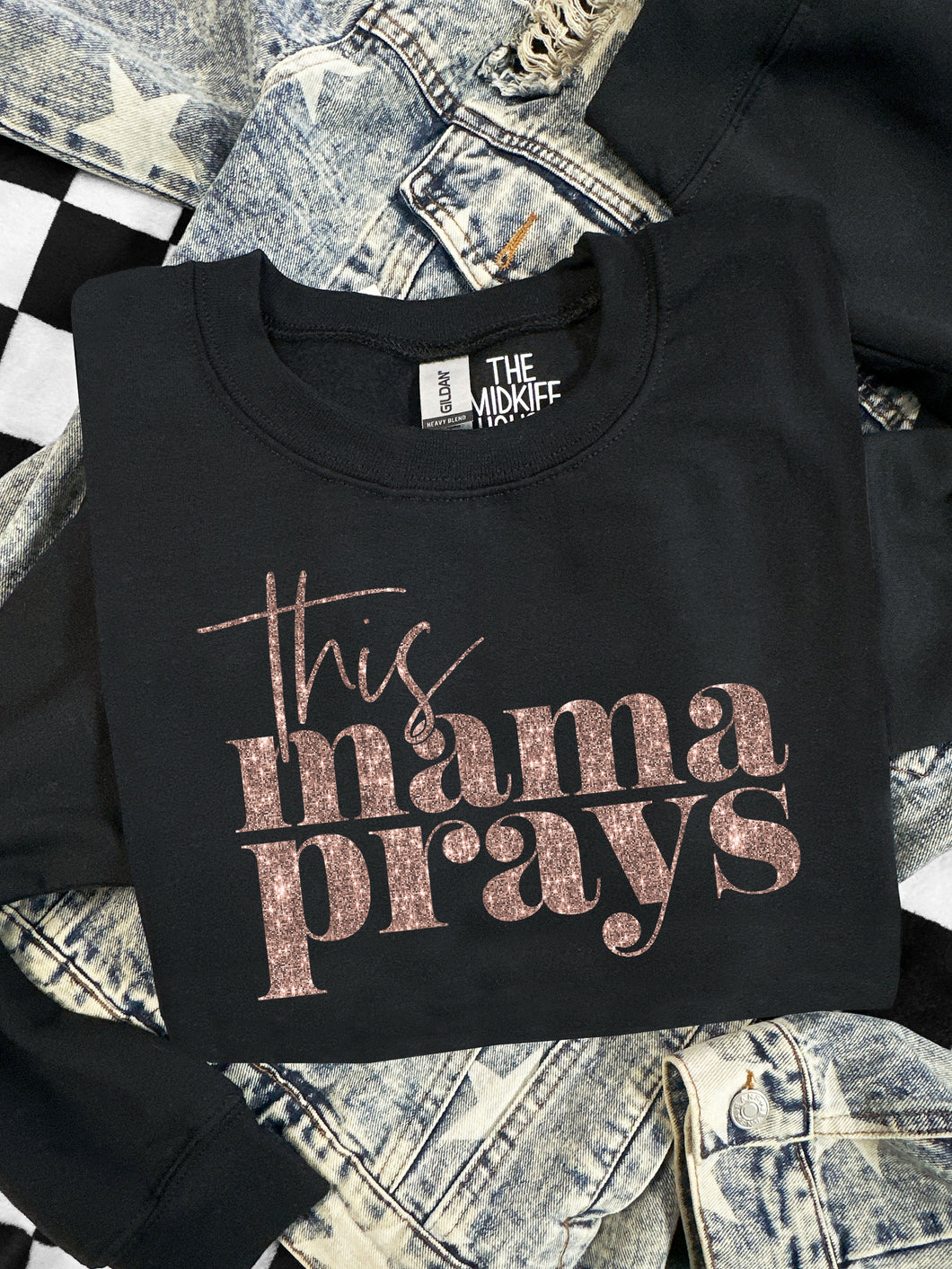 THIS MAMA PRAYS CREWNECK