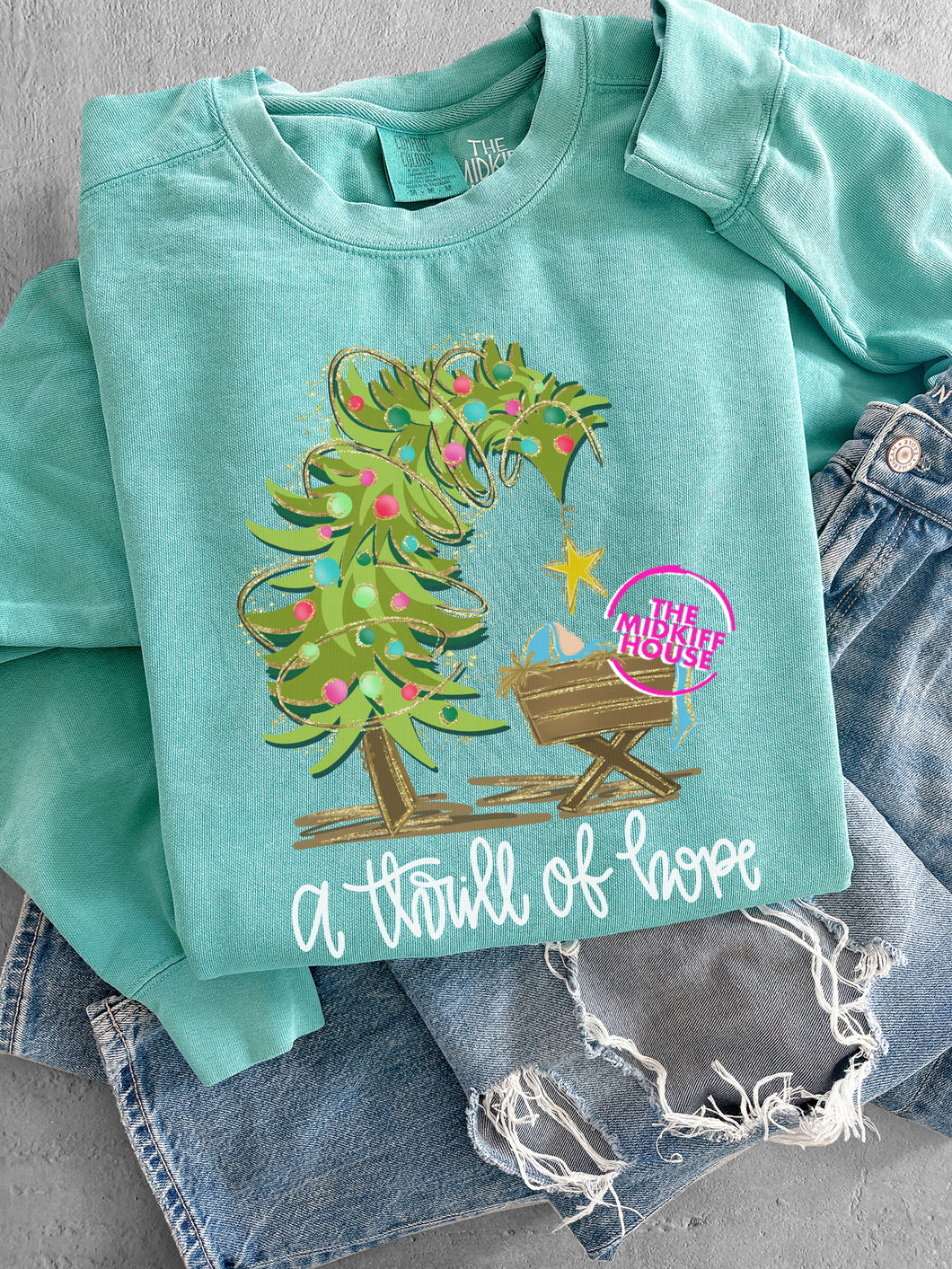 A THRILL OF HOPE CREWNECK