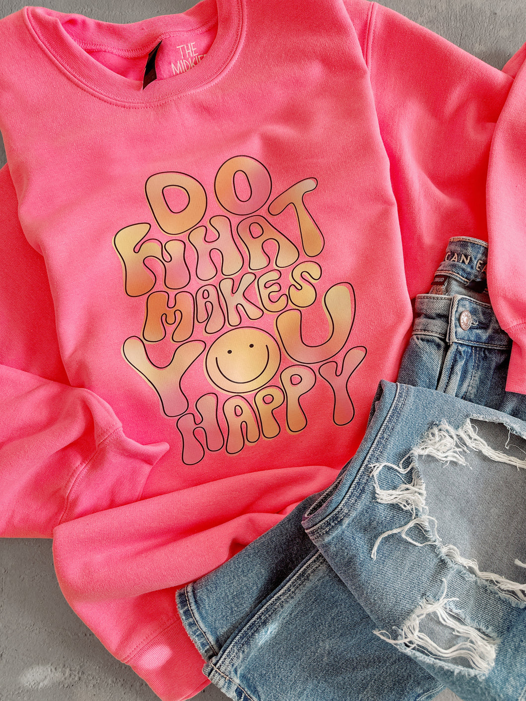 WHAT MAKES YOU HAPPY CREWNECK