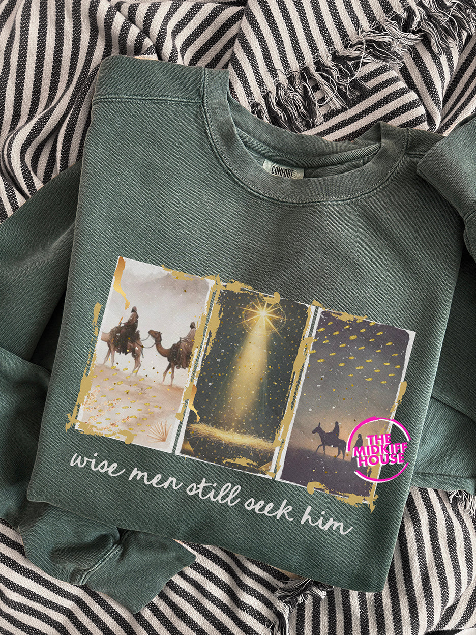 WISE MEN STILL SEEK HIM CREWNECK